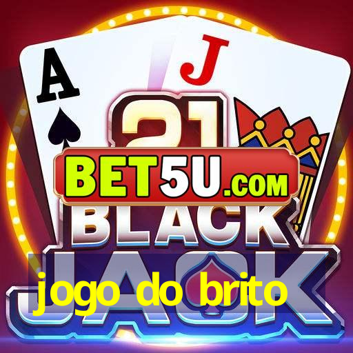 jogo do brito